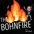 The Bohnfire with Mike Bohn