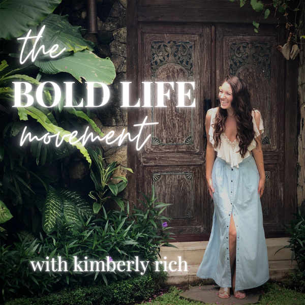 Artwork for The Bold Life Movement with Kimberly Rich