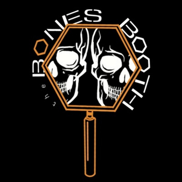 Artwork for The Bones Booth: A Bones Podcast