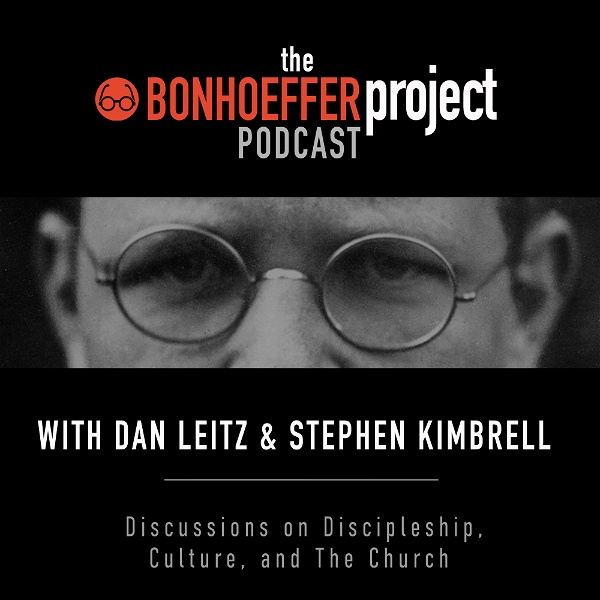 Artwork for The Bonhoeffer Project Podcast