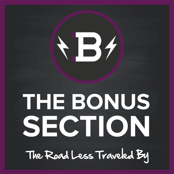 Artwork for The Bonus Section Podcast by Danny Griffin