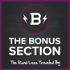 The Bonus Section Podcast by Danny Griffin