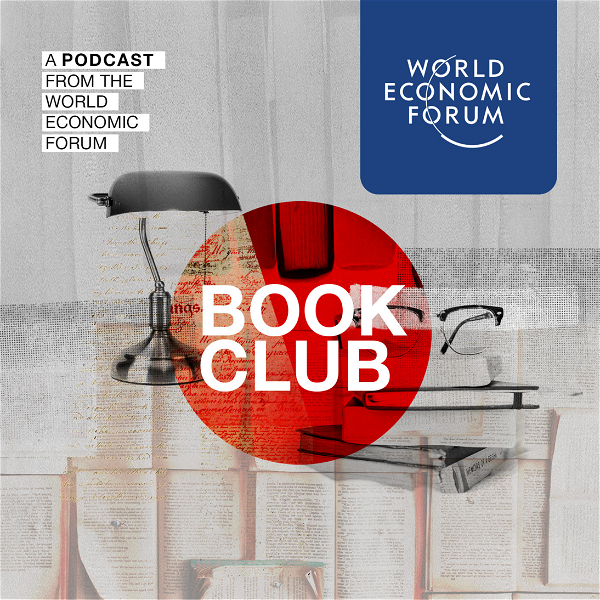 Artwork for The World Economic Forum Book Club Podcast