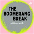 The Boomerang Break