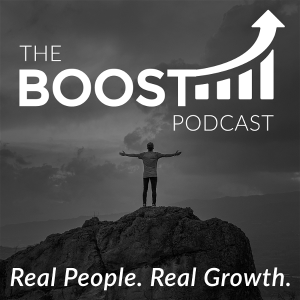Artwork for The BOOST Podcast: Inspiring Stories of Professional and Personal Growth from Entrepreneurs, Athletes and Healthcare Pros