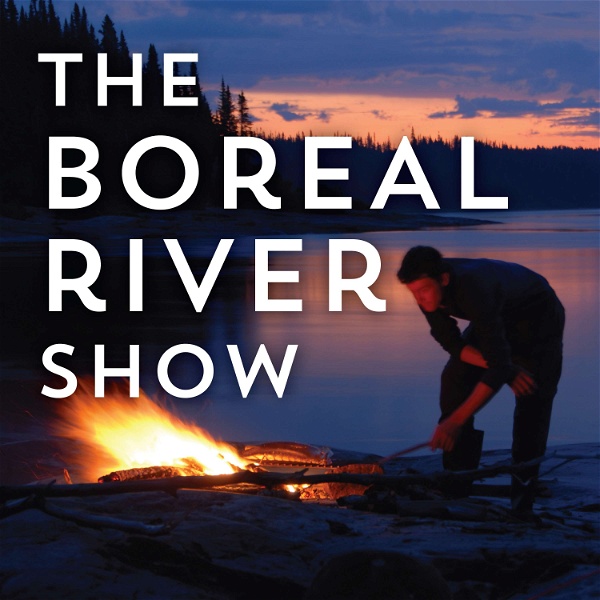 Artwork for The Boreal River Show