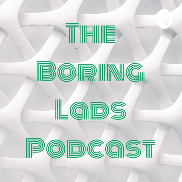 Artwork for The Boring Podcast
