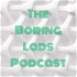 The Boring Podcast