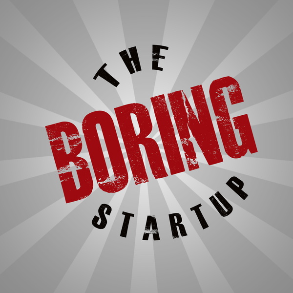 Artwork for The Boring Startup