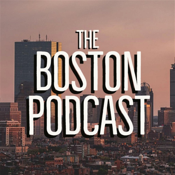 Artwork for The Boston Podcast