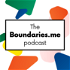 The Boundaries.me Podcast