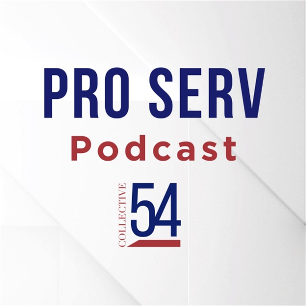 Artwork for Pro Serv Podcast by Collective 54