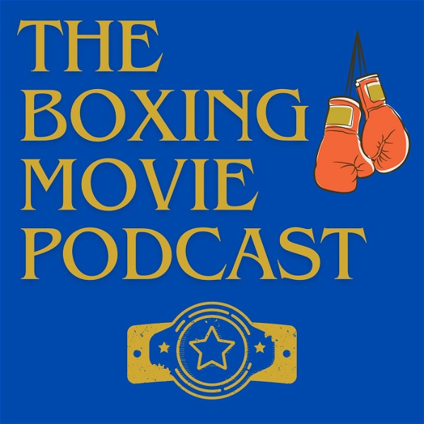 Artwork for The Boxing Movie Podcast