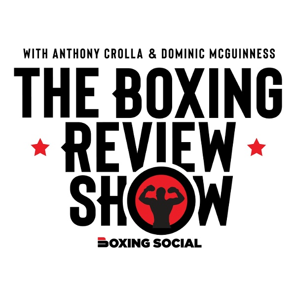Artwork for The Boxing Review Show With Anthony Crolla & Dominic McGuinness