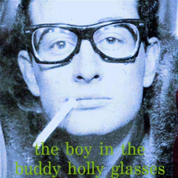 Artwork for The Boy in the Buddy Holly Glasses
