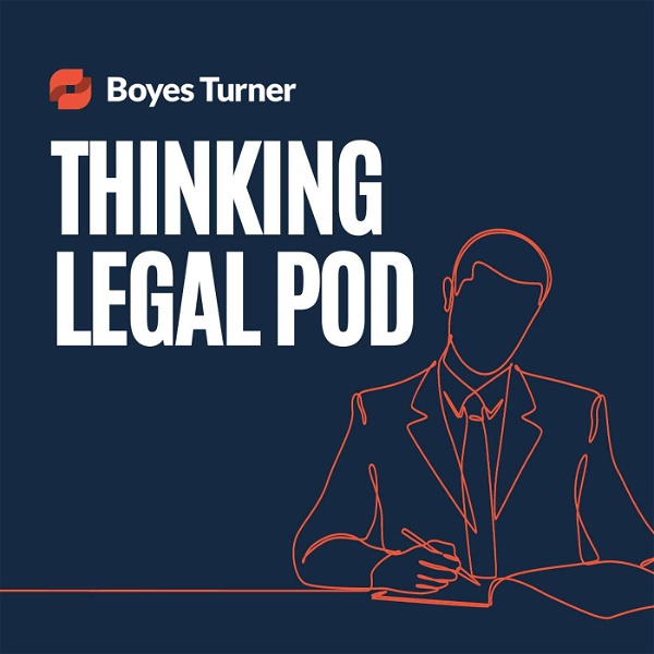 Artwork for Thinking Legal Pod by Boyes Turner