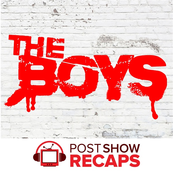 Artwork for The Boys: A Post Show Recap