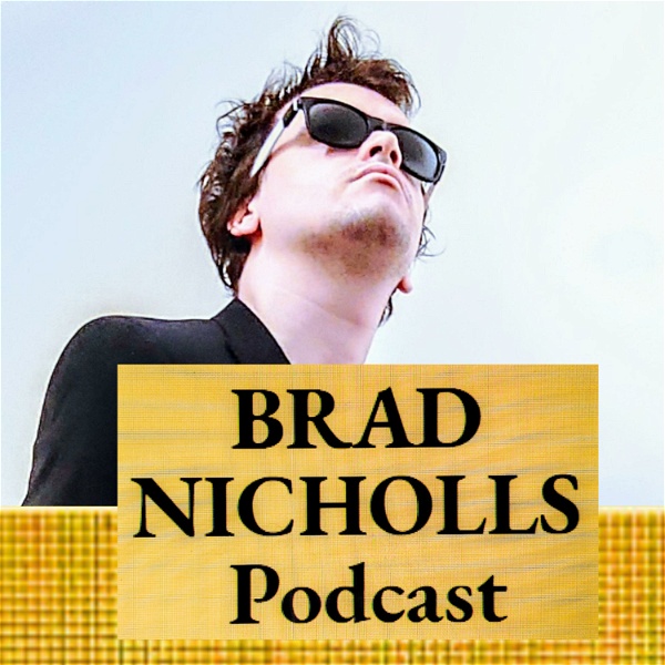 Artwork for BRAD NICHOLLS Podcast
