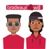 The Bradeaux & Will Show