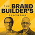 The Brand Builder's Playbook