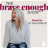 The Brave Enough Show for Women Physicians