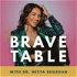 The Brave Table with Dr. Neeta Bhushan