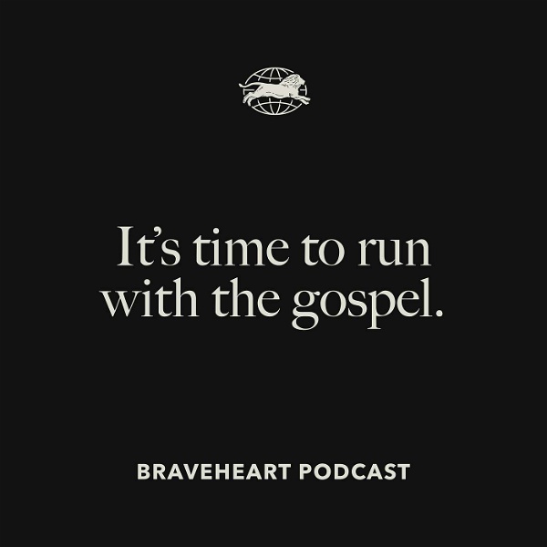 Artwork for The Braveheart Podcast
