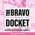 The Bravo Docket