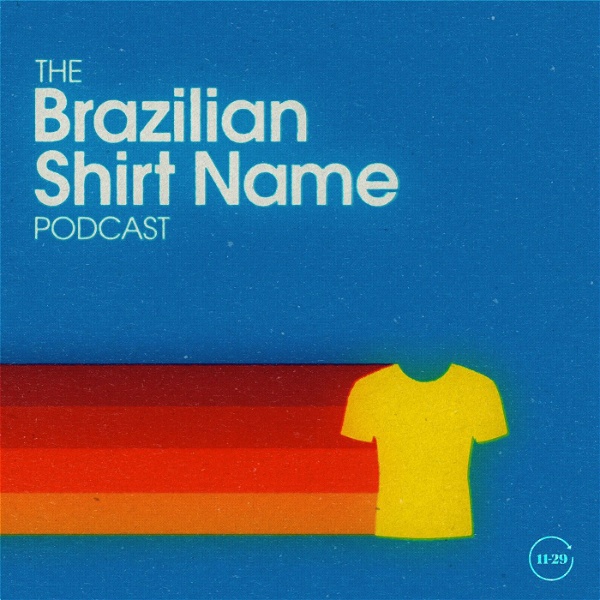 Artwork for The Brazilian Shirt Name Podcast
