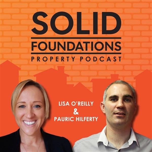 Artwork for Solid Foundations Property Podcast