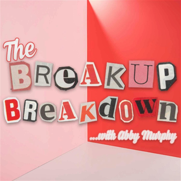 Artwork for The Break Up Break Down