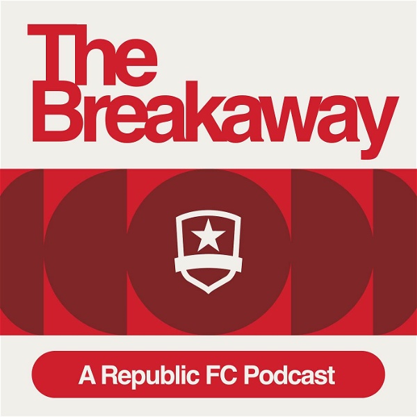 Artwork for The Breakaway: A Republic FC Podcast