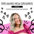 The Breaking New Grounds Podcast