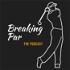 The Breaking Par Podcast