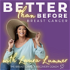 Better Than Before Breast Cancer with The Breast Cancer Recovery Coach