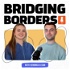 The Bridging Borders Podcast