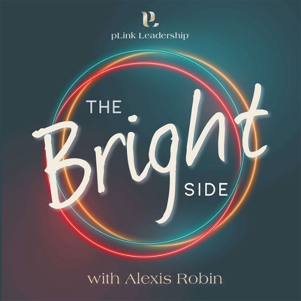 Artwork for The Bright Side, Life and Leadership