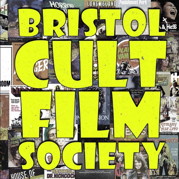 Artwork for The Bristol Cult Film Society Cult Film Podcast Podcast!