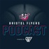 The Bristol Flyers Podcast