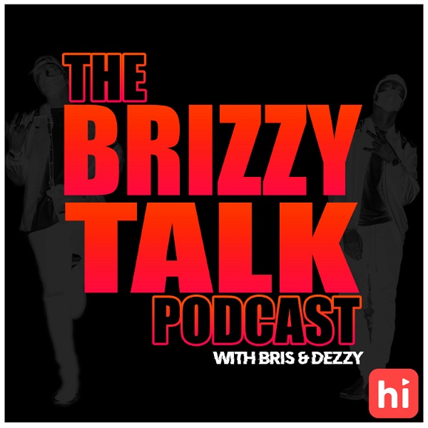 Artwork for The Brizzy Talk Podcast