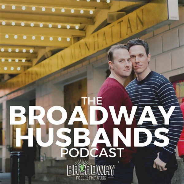 Artwork for The Broadway Husbands Podcast