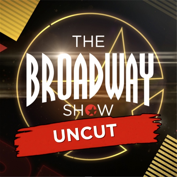 Artwork for The Broadway Show: Uncut
