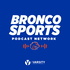 The Bronco Sports Podcast Network