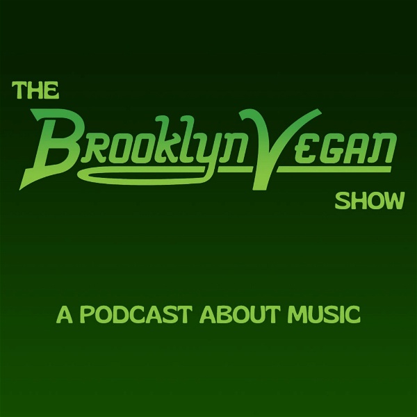 Artwork for The BrooklynVegan Show: A Podcast About Music