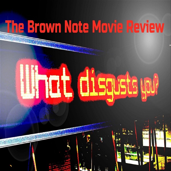 Artwork for The Brown Note Movie Review