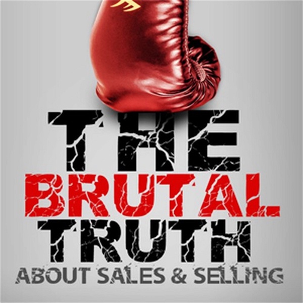 Artwork for The Best of the Brutal Truth about B2B Sales & Selling