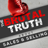 The Brutal Truth About Sales & Selling - B2B Social SaaS Cold Calling Advanced Hacker
