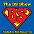 The BS Show