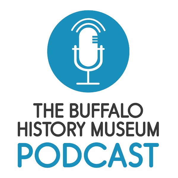 Artwork for The Buffalo History Museum Podcast