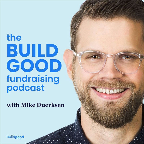 Artwork for The Build Good Fundraising Podcast